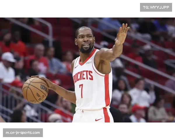 杜兰特加盟提升火箭进攻火力，球队得分能力大幅提升