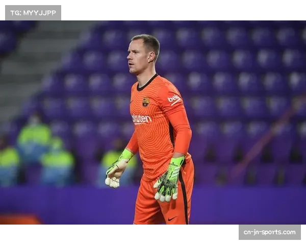 德国门将位置悬而未决 特尔施特根复出时间紧迫